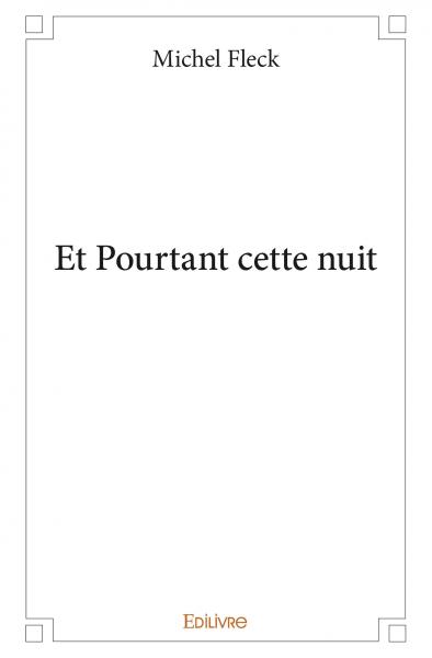 Et pourtant cette nuit