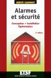 Alarmes et sécurité : conception, installation, optimisation