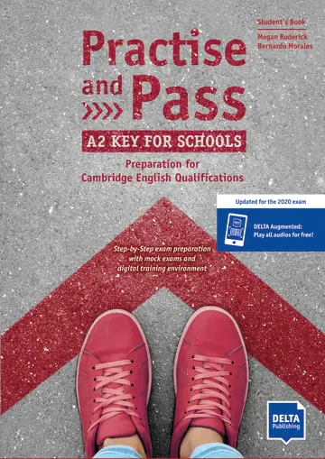 Practise and pass, A2 key for schools : preparation for Cambridge English qualifications : step-by-step exam preparation with practice tests, student's book