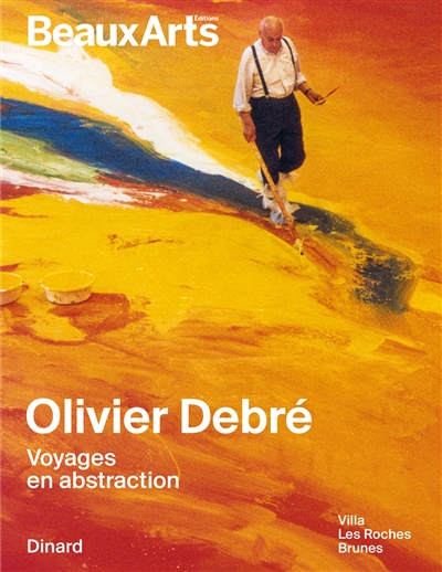 Olivier Debré : voyages en abstraction : villa Les Roches brunes, Dinard