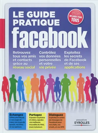 Le guide pratique Facebook