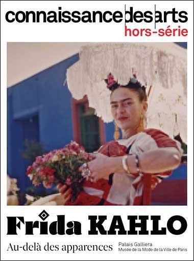 Frida Kahlo : au-delà des apparences : Palais Galliera, Musée de la mode de la ville de Paris