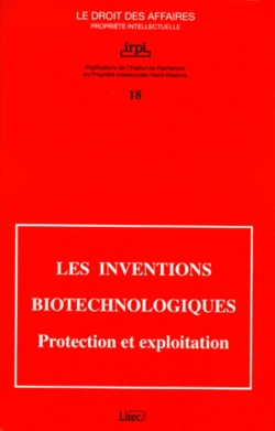 Les inventions biotechnologiques : protection et exploitation, colloque, Paris, 12 oct. 1998