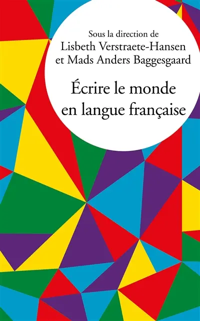 Ecrire le monde en langue française