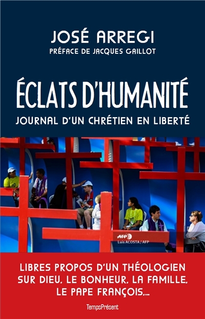 eclats d'humanité : journal d'un chrétien en liberté