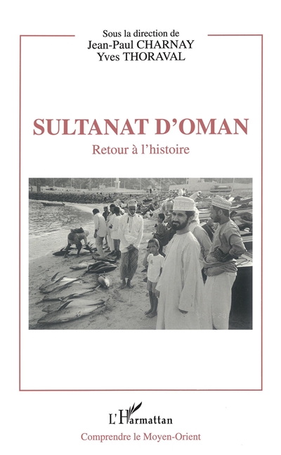 Sultanat d'Oman : retour à l'histoire