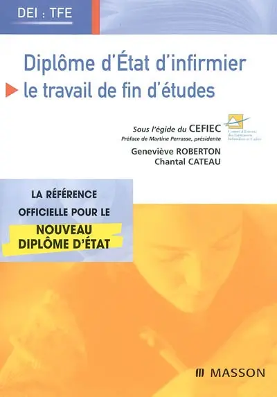 Diplôme d'Etat infirmier : le travail de fin d'études (TFE)