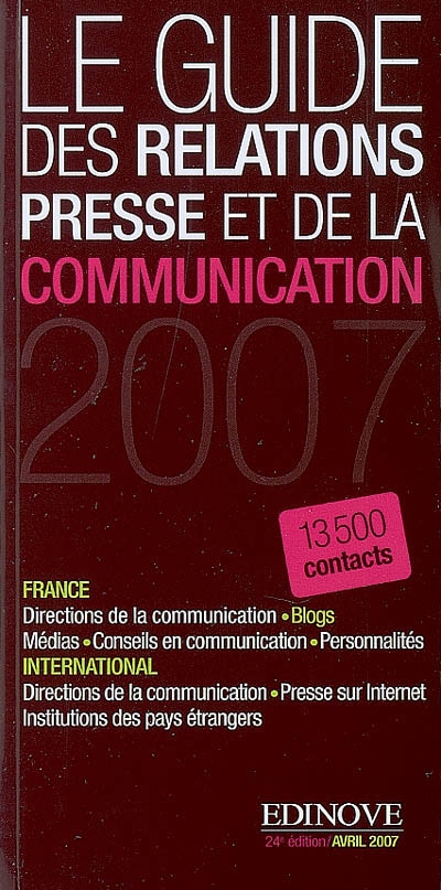 Le guide des relations presse et de la communication 2007