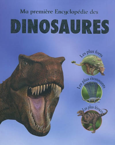 Ma première encyclopédie des dinosaures