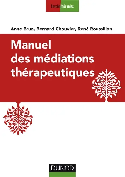 Manuel des médiations thérapeutiques