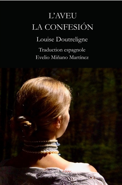 L'aveu : un impromptu sur les principes de la princesse de Clèves. La confesion : un impromptu sobre los principios de la princesa de Clèves