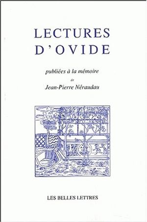Lectures d'Ovide : publiées à la mémoire de Jean-Pierre Néraudau