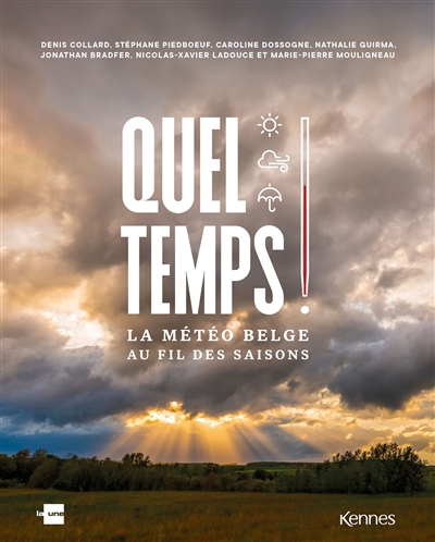 Quel temps ! : la météo belge au fil des saisons