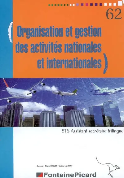 Organisation et gestion des activités nationales et internationales, BTS assistant secrétaire trilingue