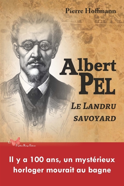 Albert Pel : le Landru savoyard