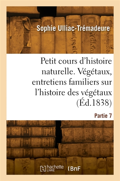 Petit cours d'histoire naturelle. Partie 7