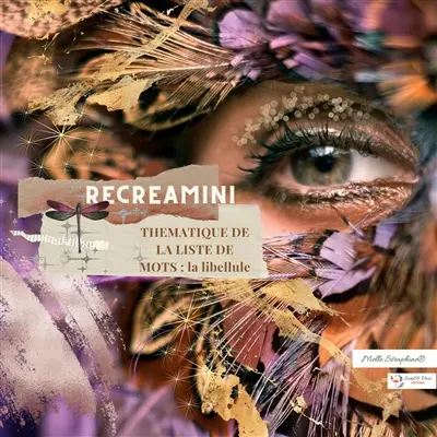 La libellule : RECREAMINI