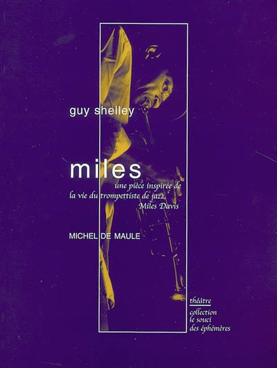 Miles : une pièce inspirée de la vie du trompettiste de jazz Miles Davis