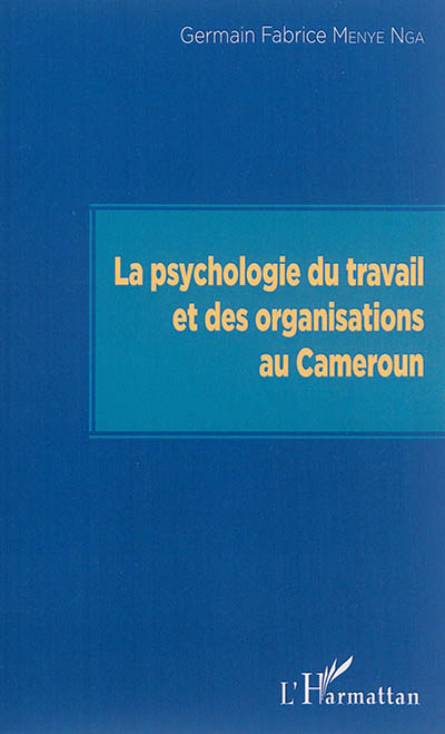 La psychologie du travail et des organisations au Cameroun