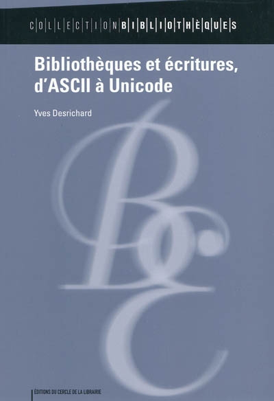 Bibliothèques et écritures, d'ASCII à Unicode