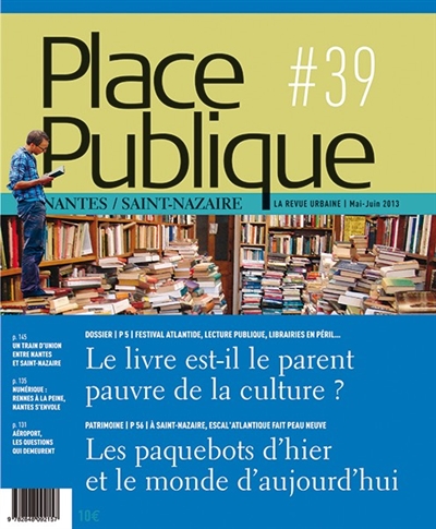 Place publique, Nantes Saint-Nazaire, n° 39. Le livre est-il le parent pauvre de la culture ?. Les paquebots d'hier et le monde d'aujourd'hui