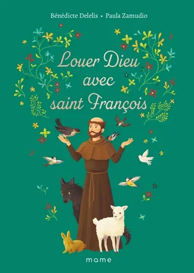 Louer Dieu avec saint François