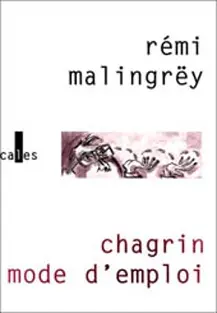 Chagrin mode d'emploi