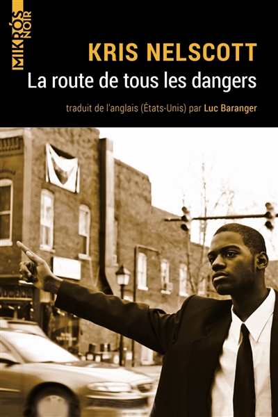 La route de tous les dangers