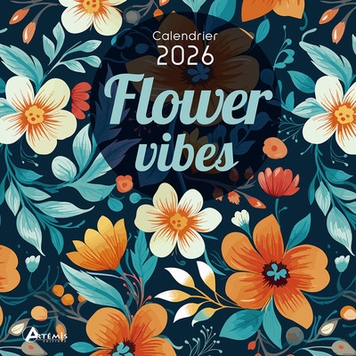 Flower vibes : calendrier...