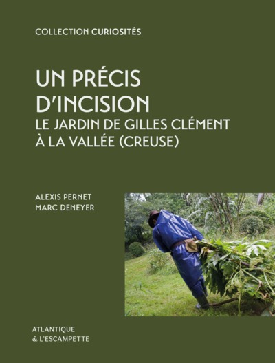 Un précis d'incision : le jardin de Gilles Clément à la Vallée (Creuse)