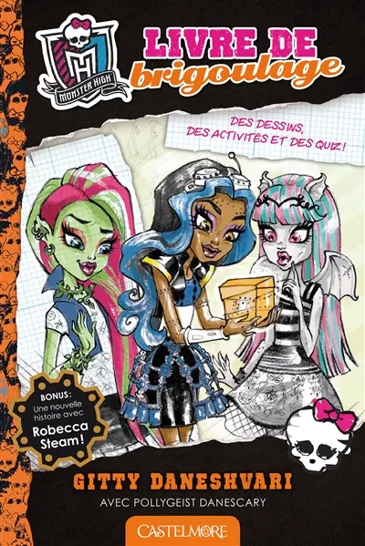 Monster High. Vol. 5. Livre de brigoulage
