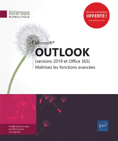 Microsoft Outlook (versions 2019 et Office 365) : maîtrisez les fonctions avancées