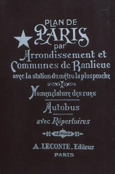 Guide indicateur des rues de Paris : avec commençant et finissant, et les stations de métro les plus proches : autobus, métro, RER, renseignements utiles