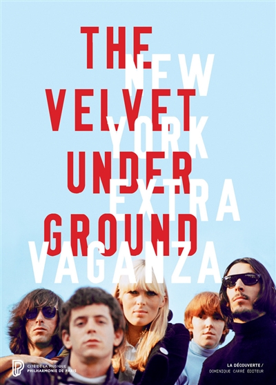 The Velvet underground : New York extravaganza