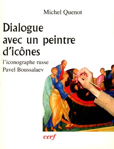 Dialogue avec un peintre d'icônes : l'iconographe russe Pavel Boussalaev