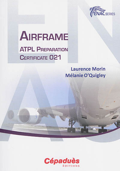 Airframe : ATPL preparation : certificate 021