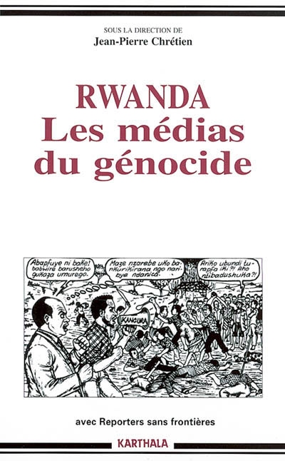 Rwanda : les médias du génocide