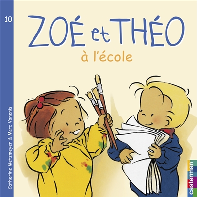 Zoé et Théo. Vol. 10. Zoé et Théo à l'école