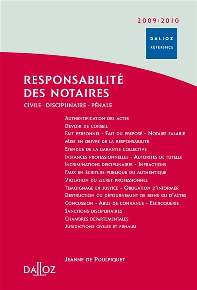 Responsabilité des notaires 2009-2010 : civile, disciplinaire, pénale