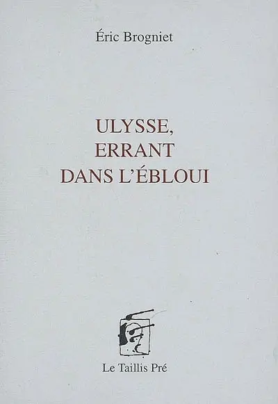 Ulysse, errant dans l'ébloui