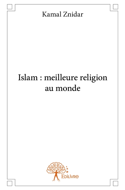 Islam : meilleure religion...