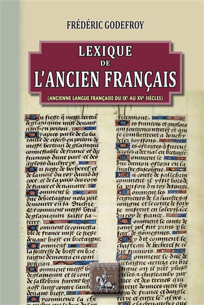 Lexique de l'ancien français (ancienne langue française du IXe au XVe siècles)