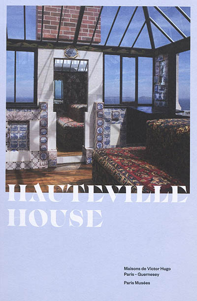 Hauteville House : guide