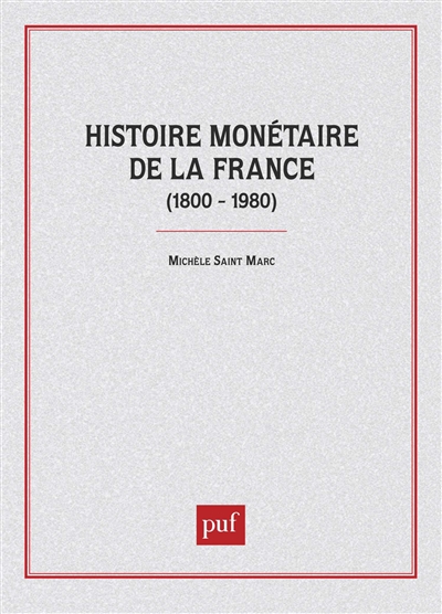 Histoire monétaire de la France (1800-1980)