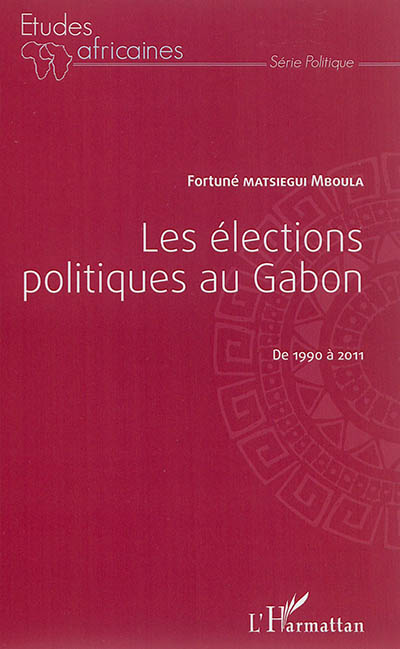 Les élections politiques au Gabon : de 1990 à 2011