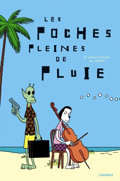Les poches pleines de pluie : et autres histoires