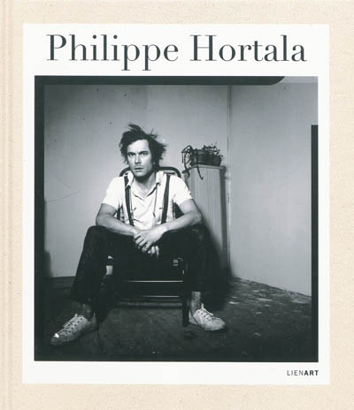 Philippe Hortala : oeuvres 1986-1993
