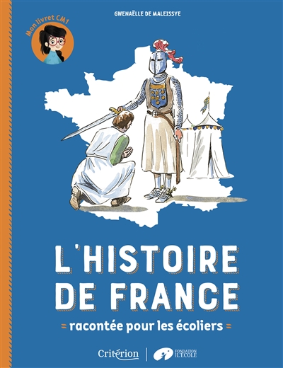 L'histoire de France racontée pour les écoliers : mon livret CM1
