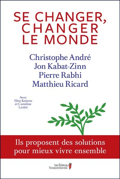 Se changer, changer le monde : ils proposent des solutions pour mieux vivre ensemble