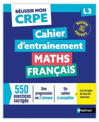 Maths, français : cahier d'entraînement L3 : nouveau concours 2027-2028